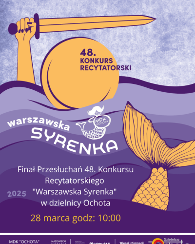 Rusza 48. Edycja Konkursu Recytatorskiego Warszawska Syrenka organizowanego przez Mazowiecki Instytut Kultury.
