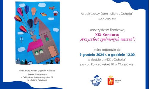 Uroczystość finałowa XIX edycji konkursu "Przyszłość spełnionych marzeń" oraz lista laureatów