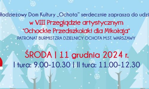 VIII przegląd artystyczny ”Ochockie Przedszkolaki dla Mikołaja”