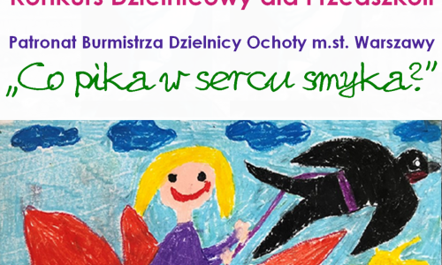 XX Interdyscyplinarnym Konkurs Dzielnicowy dla Przedszkoli „Co pika w sercu smyka?”