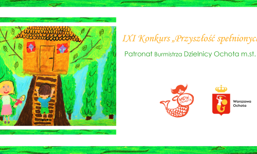 XIX Konkurs „Przyszłość spełnionych marzeń”