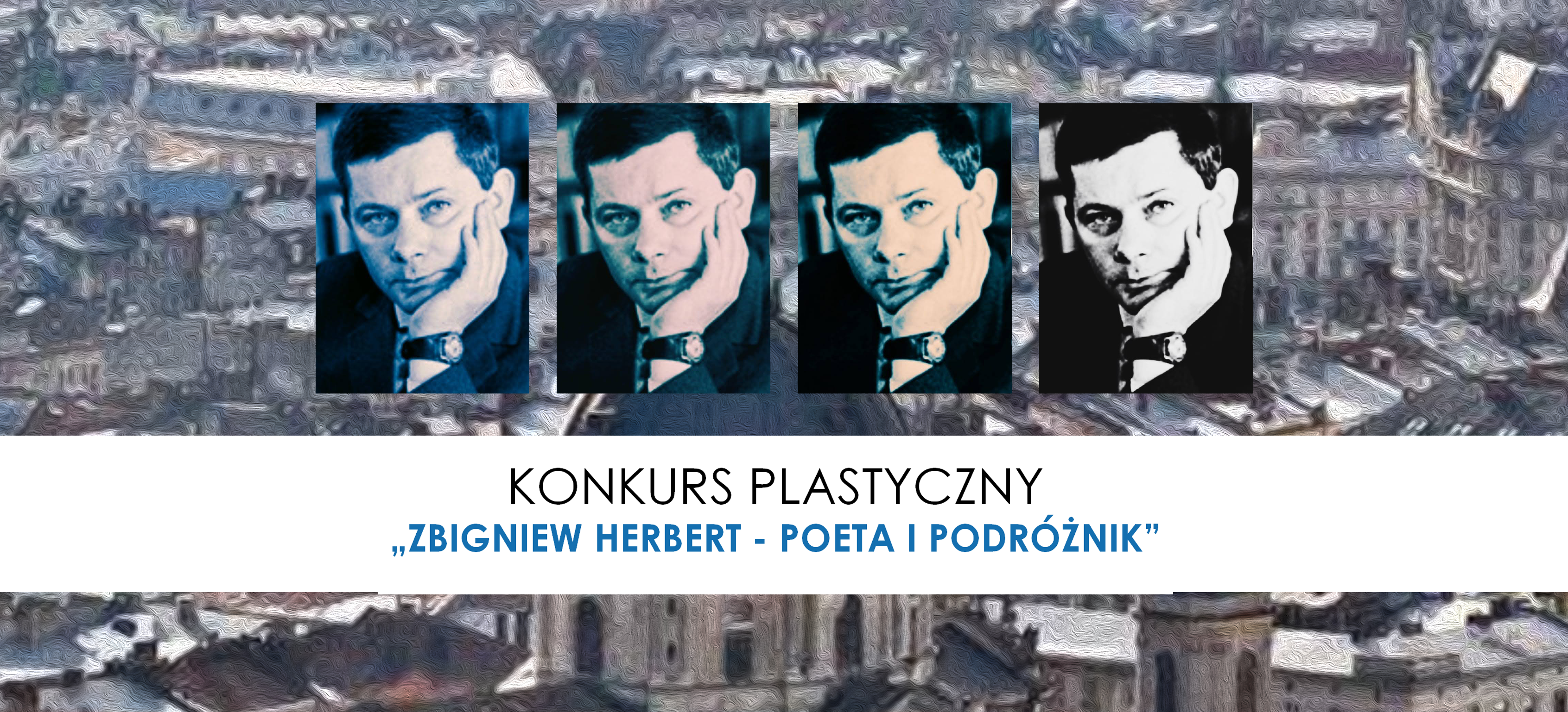 Konkurs plastyczny "Zbigniew Herbert - poeta i podróżnik"