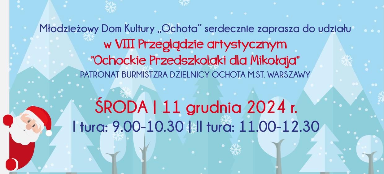 VIII przegląd artystyczny ”Ochockie Przedszkolaki dla Mikołaja”