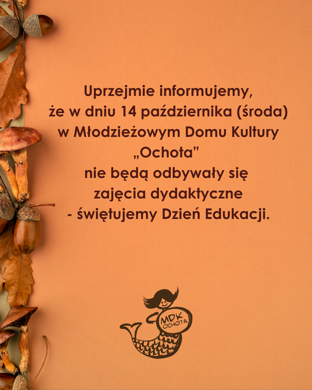 14.10 - Święto Edukacji Narodowej - brak zajęć dydaktycznych