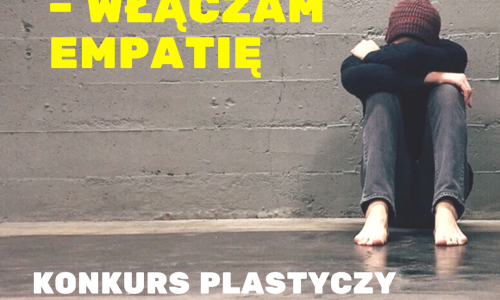 Konkurs plastyczny - „STOP HEJT – WŁĄCZAM EMPATIĘ”