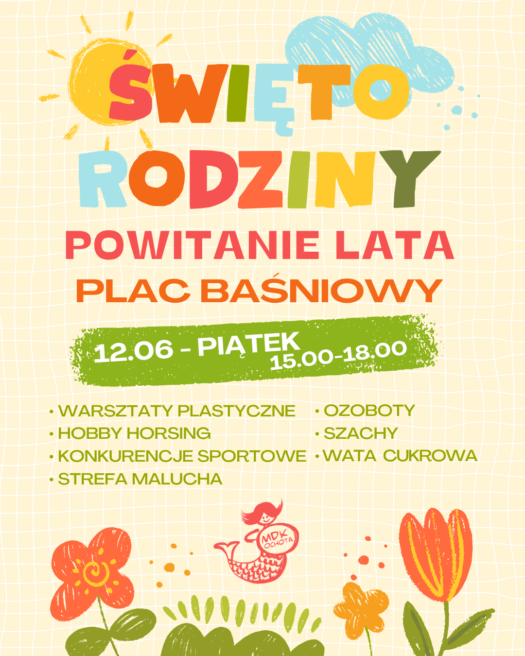 Piknik na placu Baśniowym "Święto rodziny - Powitanie lata" | 12.06 piątek g. 15.00-18.00